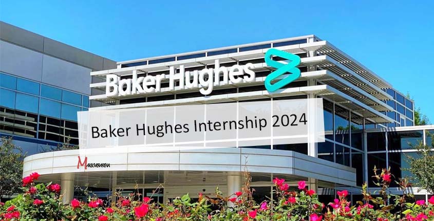 Baker Hughes Internship 2024 
