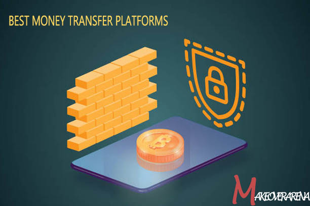 Best Money Transfer Platforms