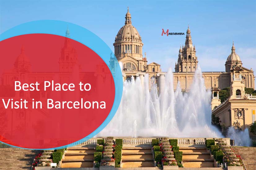 Best Place to Visit in Barcelona