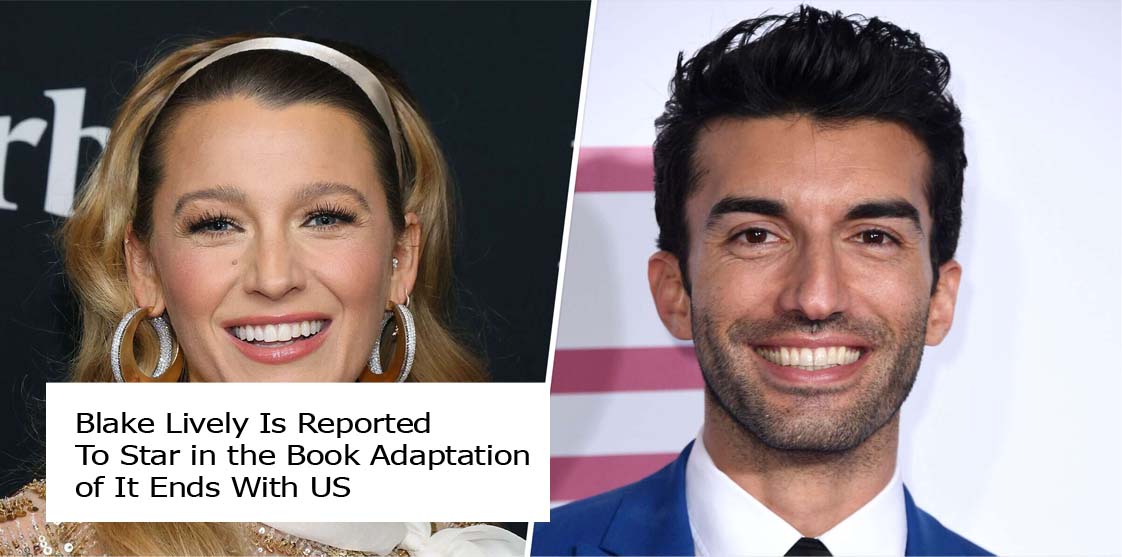 Blake Lively Is Reported To Star in the Book Adaptation of It Ends With US
