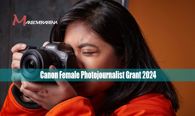 Canon Female Photojournalist Grant 2024 