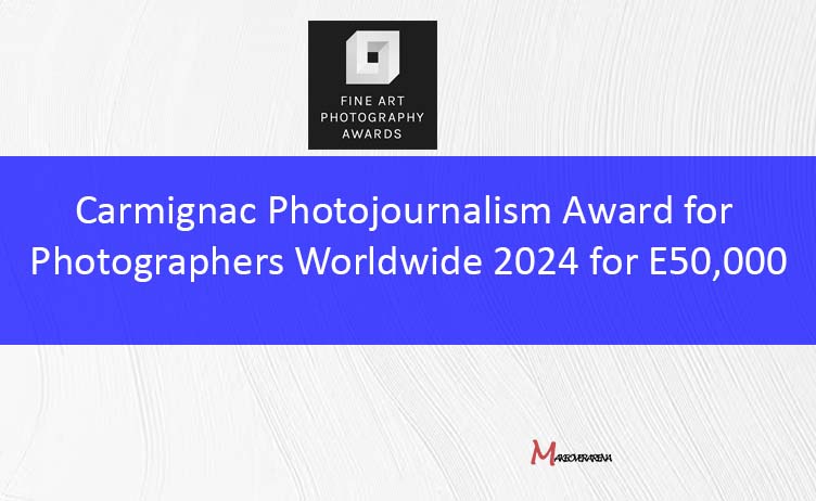 Carmignac Photojournalism Award for Photographers Worldwide