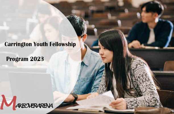 Carrington Youth Fellowship Program 2023