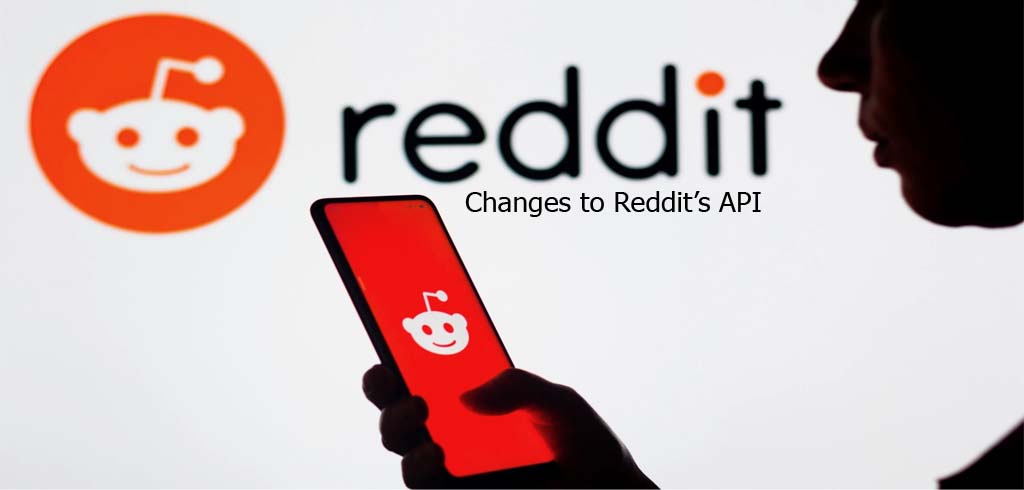Changes to Reddit’s API