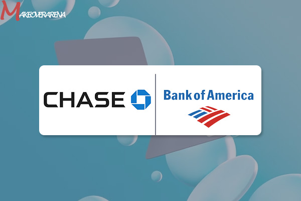 Chase vs. Bank of America