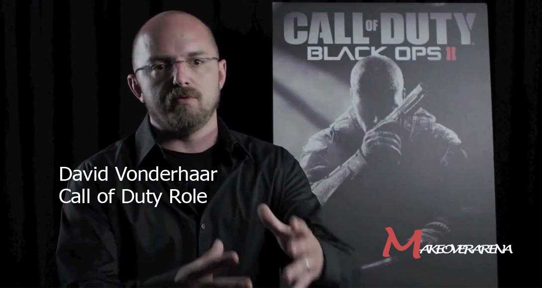 David Vonderhaar Call of Duty Role