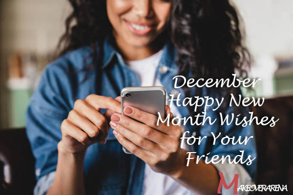December Happy New Month Wishes for Your Friends