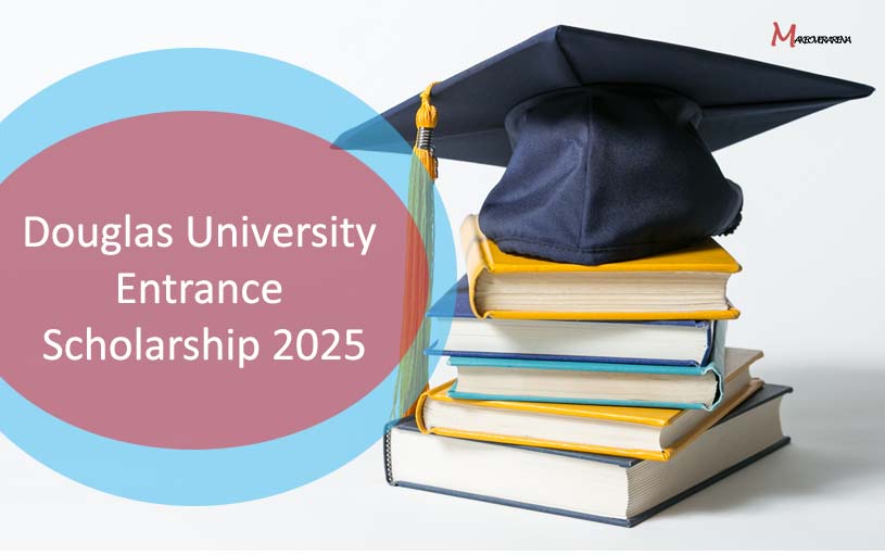Douglas University Entrance Scholarship 2025