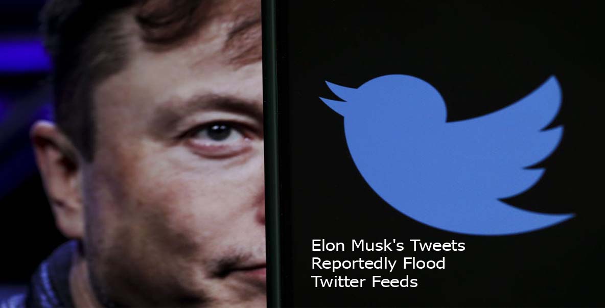 Elon Musk's Tweets Reportedly Flood Twitter Feeds