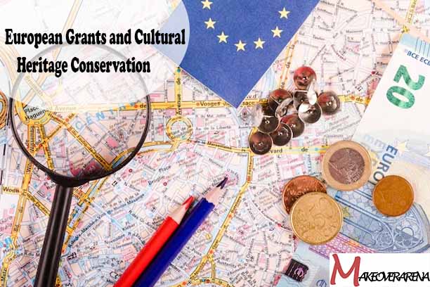 European Grants and Cultural Heritage Conservation