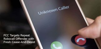 FCC Targets Repeat Robocall Offender with Fresh Cease-And-Desist