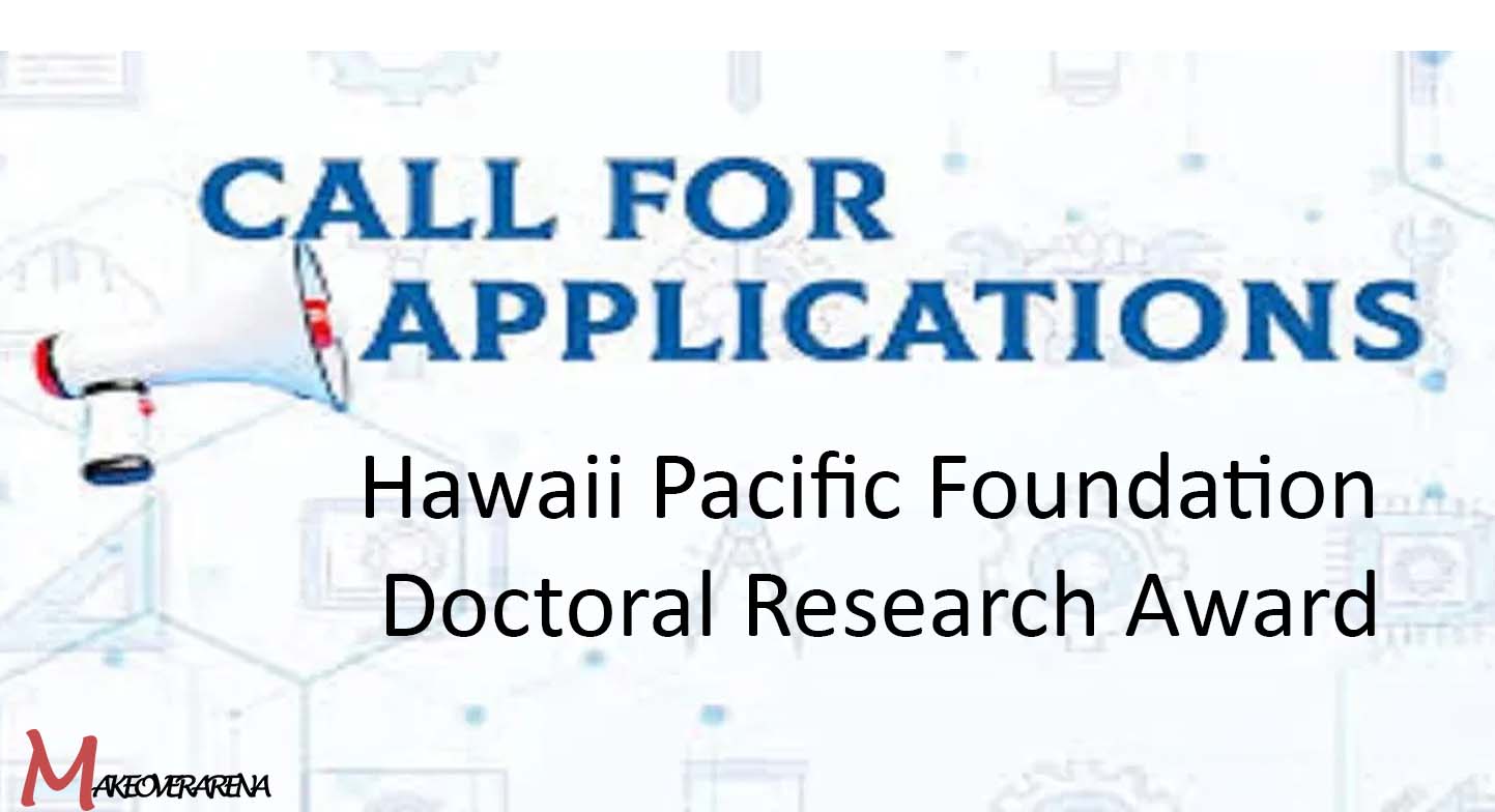Funded Hawaii Pacific Foundation Doctoral Research Award