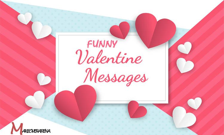 Funny Valentine’s Day Messages