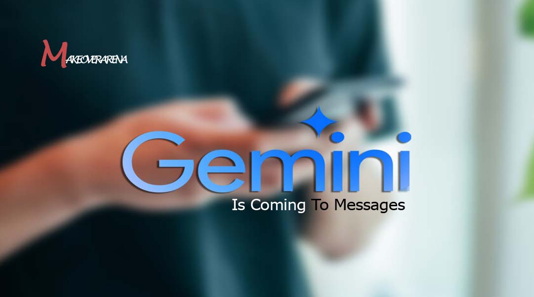 Gemini Is Coming To Messages