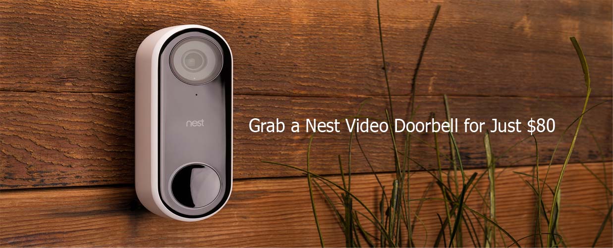 Grab a Nest Video Doorbell for Just $80
