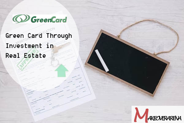 Green Card Through Investment in Real Estate