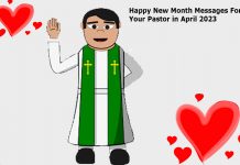 Happy New Month Messages For Your Pastor in April 2023