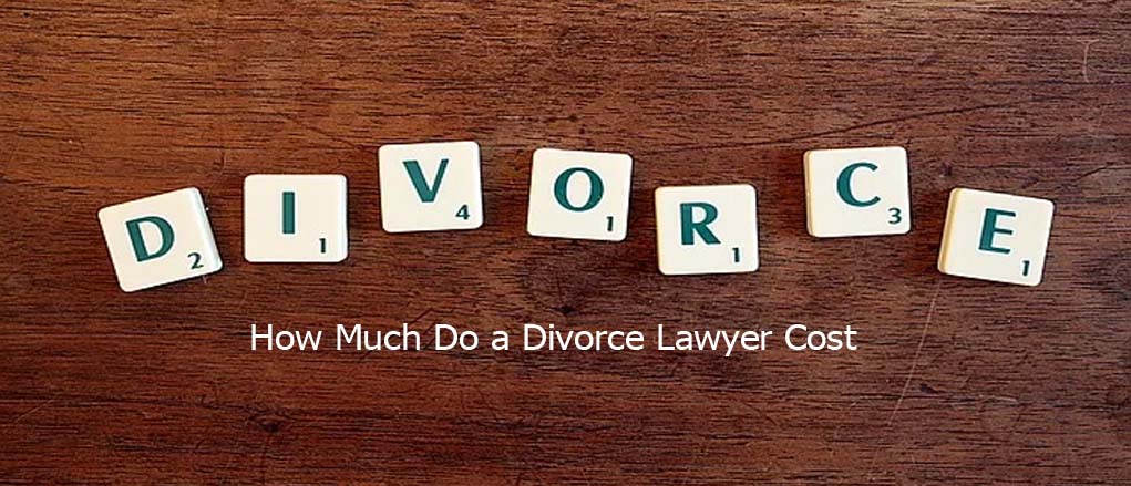 How Much Do a Divorce Lawyer Cost