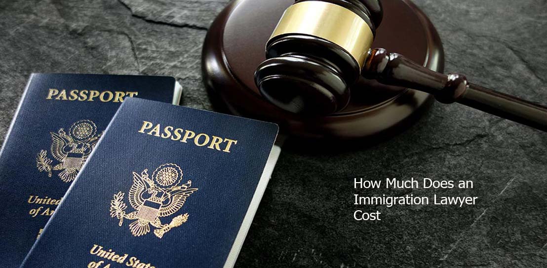 How Much Does an Immigration Lawyer Cost