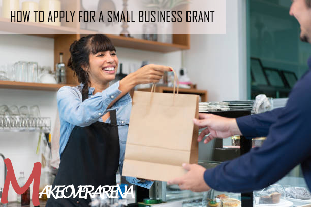 How To Apply for A Small Business Grant