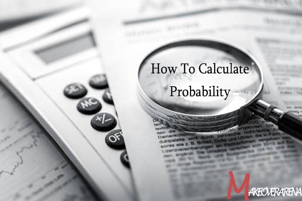 How To Calculate Probability 