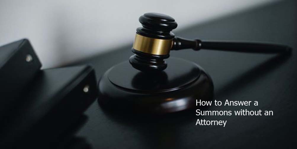 How to Answer a Summons without an Attorney