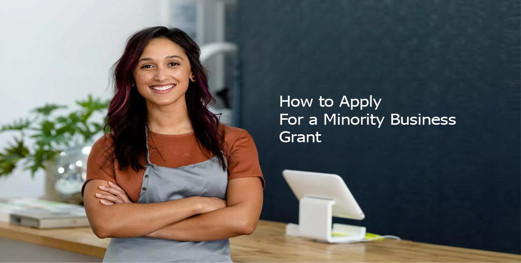 How to Apply For a Minority Business Grant