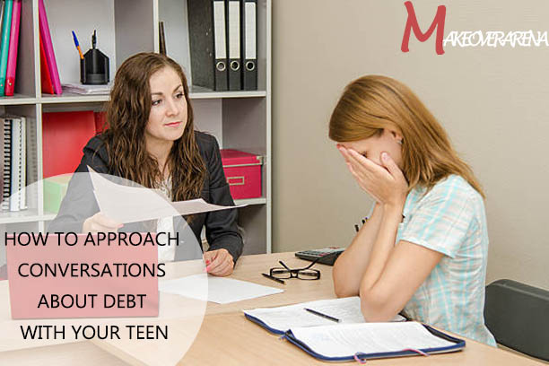 How to Approach Conversations About Debt with Your Teen