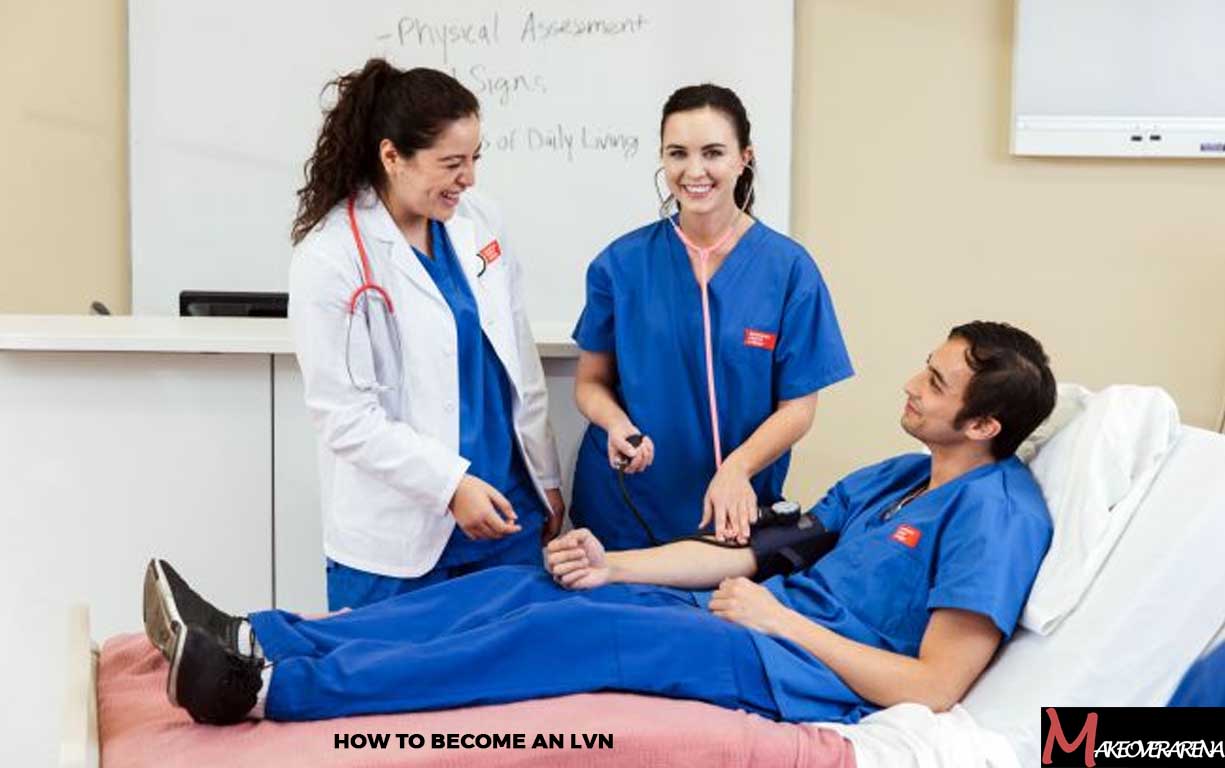  How to Become an LVN
