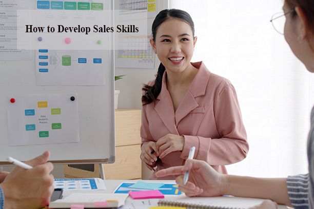 How to Develop Sales Skills