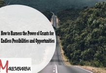 How to Harness the Power of Grants for Endless Possibilities and Opportunities