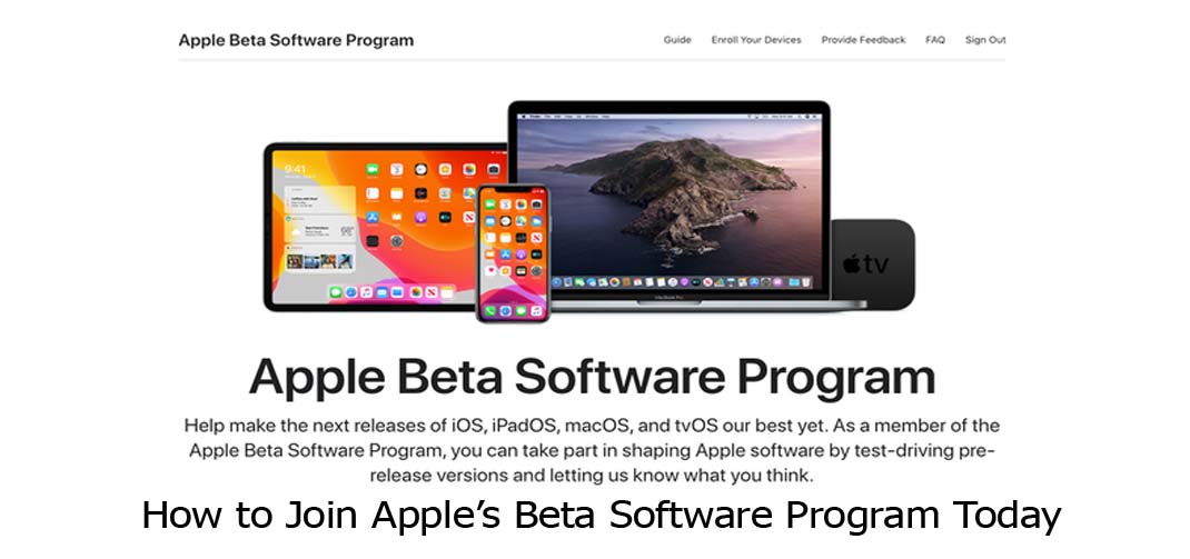 How to Join Apple’s Beta Software Program Today