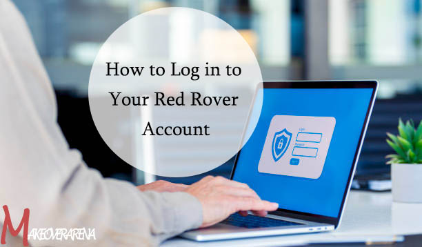 How to Log in to Your Red Rover Account