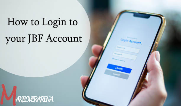 How to Login to your JBF Account