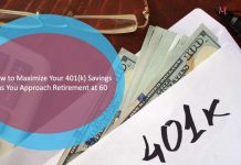 How to Maximize Your 401(k) Savings as You Approach Retirement at 60
