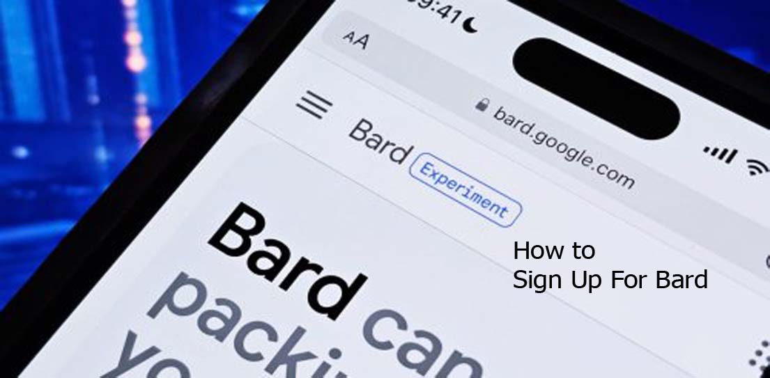 How to Sign Up For Bard