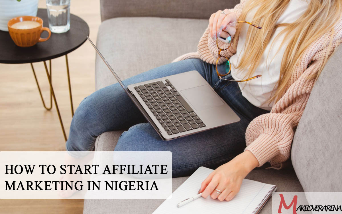 How to Start Affiliate Marketing in Nigeria