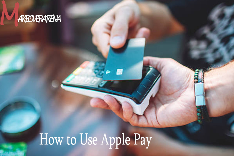How to Use Apple Pay 