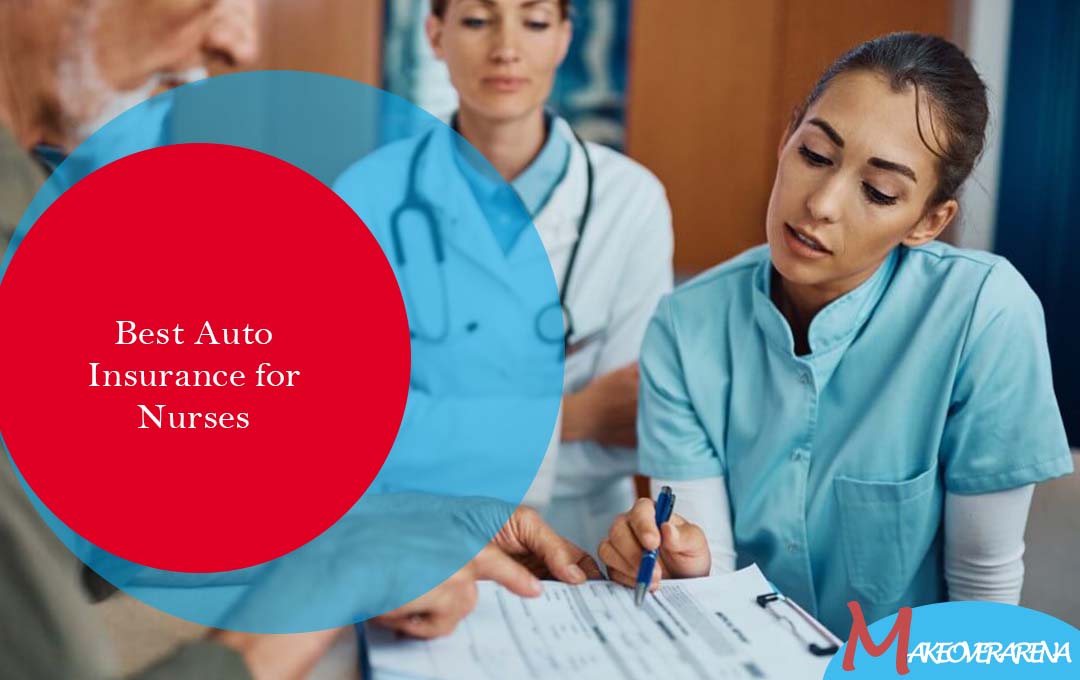 Best Auto Insurance for Nurses