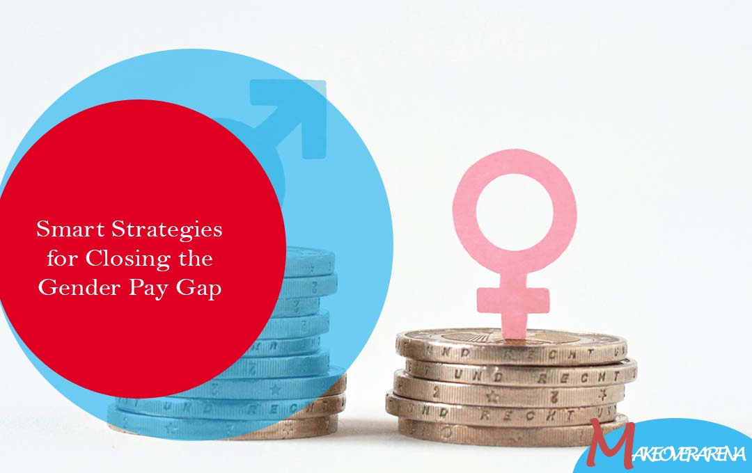 Smart Strategies for Closing the Gender Pay Gap