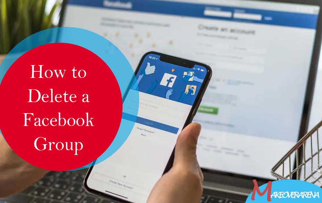 How to Delete a Facebook Group