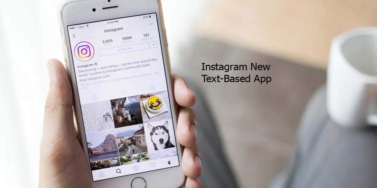 Instagram New Text-Based App