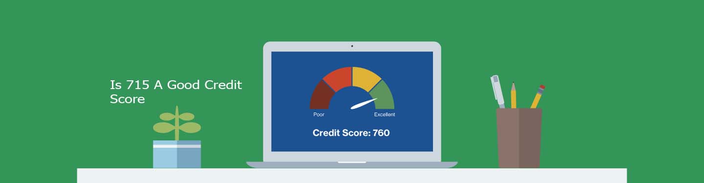 Is 715 A Good Credit Score