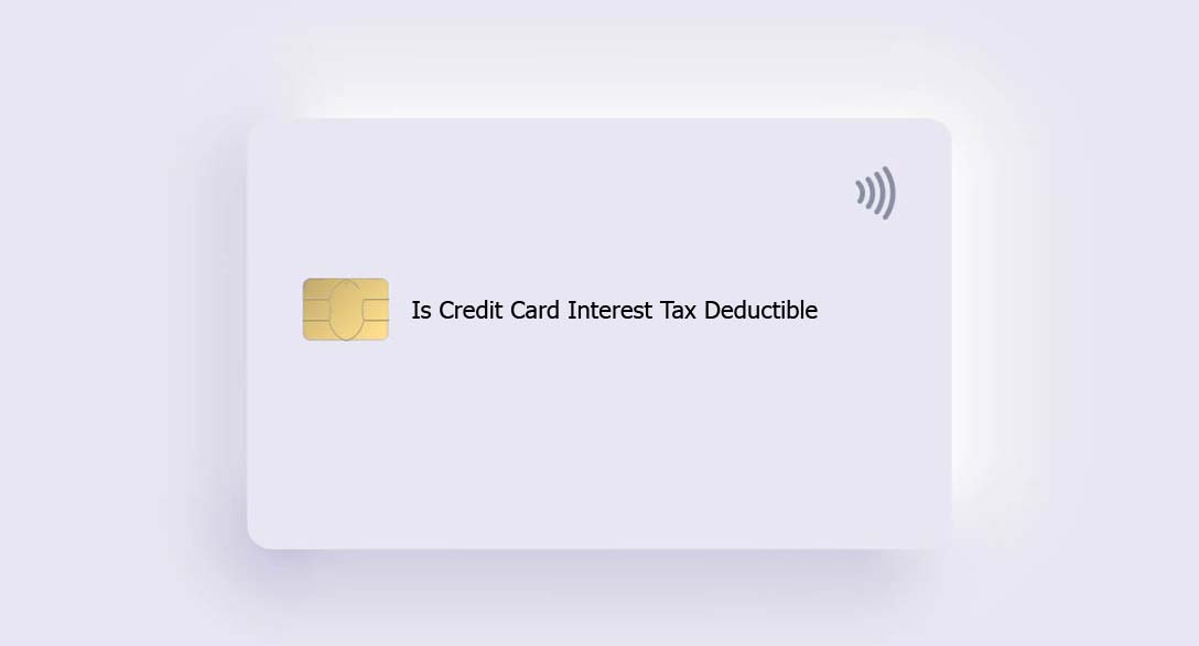 Is Credit Card Interest Tax Deductible