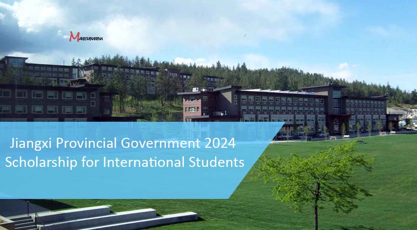 Jiangxi Provincial Government 2024 Scholarship for International Students