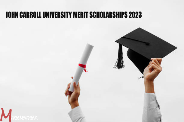 John Carroll University Merit Scholarships 2023