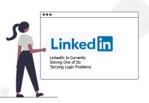 LinkedIn Is Currently Solving One of Its Tarrying Login Problems