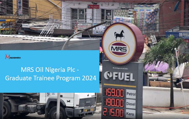 MRS Oil Nigeria Plc - Graduate Trainee Program 2024