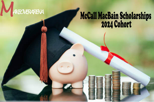 McCall MacBain Scholarships 2024 Cohort