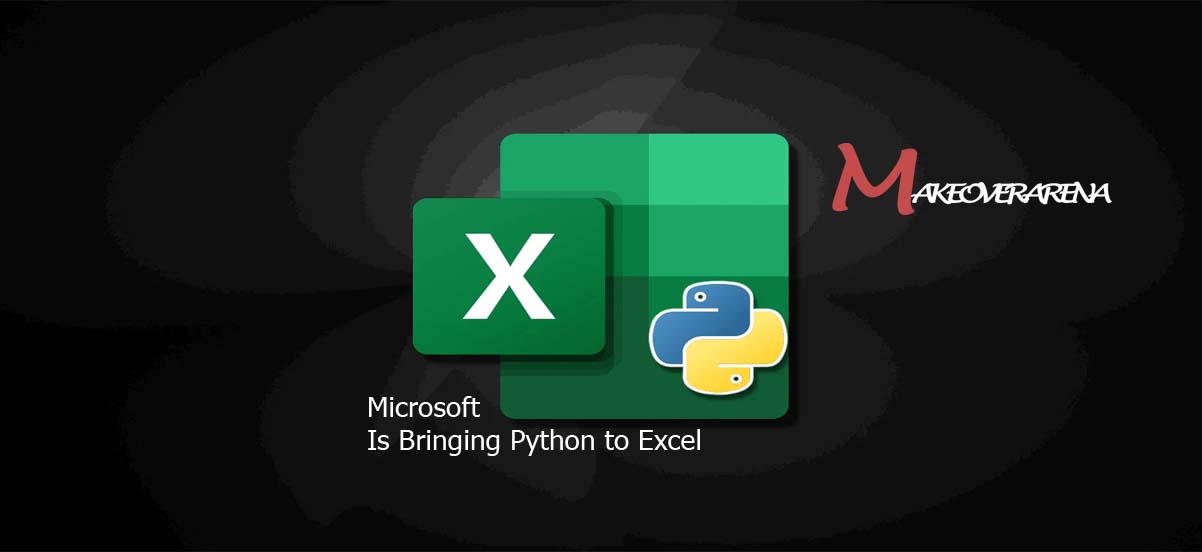 Microsoft Is Bringing Python to Excel